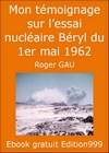 Couverture — Mon témoignage sur l’essai nucléaire Béryl du 1er mai 1962