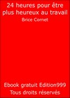 Couverture â 24 heures pour ĂȘtre plus heureux au travail