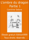 Couverture — L’ombre du dragon - Partie 1