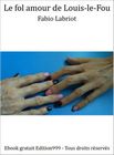 Couverture â Le fol amour de Louis-le-Fou