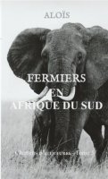 Chemins d'aventures - Tome 5 - FERMIERS EN AFRIQUE DU SUD