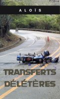 TRANSFERTS DÉLÉTÈRES