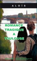 ROMANCE TRAGIQUE A TOULOUSE