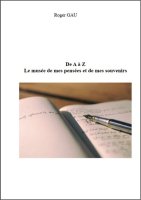 De A à Z Le musée de mes pensées et de mes souvenirs