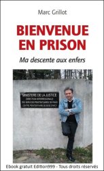 BIENVENUE EN PRISON Ma descente aux enfers