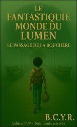 Le Fantastique Monde Du Lumen
