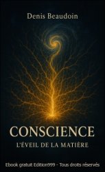 Conscience : L'éveil de la matière