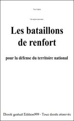 Les bataillons de renfort pour la défense du territoire national