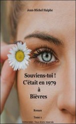 Souviens-toi ! C'était en 1979 à Bièvres