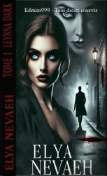 Elya Nevaeh - tome 1