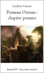Primum Ostium : chapitre premier