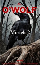 Mortels 2