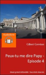 Peux-tu me dire Papy - Episode 4