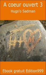 A coeur ouvert 3
