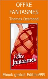 OFFRE FANTASMES