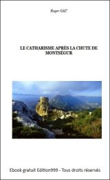 LE CATHARISME APRÈS LA CHUTE DE MONTSÉGUR