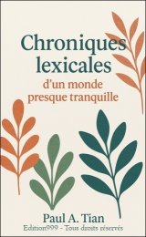 Chroniques lexicales d'un monde presque tranquille