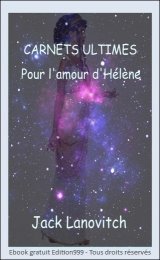 CARNETS ULTIMES - Pour l'amour d'Hélène