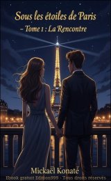 Sous les étoiles de Paris : Tome 1