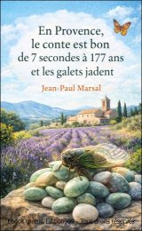En Provence, le conte est bon de 7 secondes à 177 ans