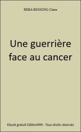 Une guerrière face au cancer