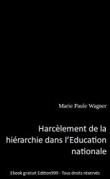 Harcèlement de la hiérarchie dans l'Education nationale