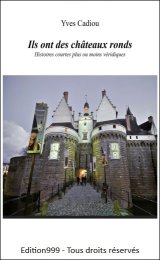 Ils ont des châteaux ronds