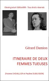 ITINERAIRE DE DEUX FEMMES TUEUSES