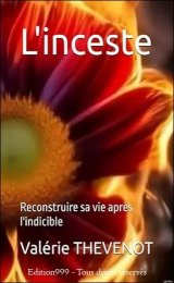 L'inceste - Reconstruire sa vie après l'indicible