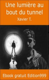 Une lumière au bout du tunnel