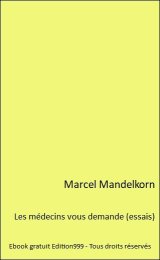 Les médecins vous demande (essais)
