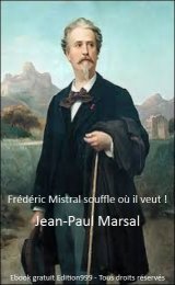 Frédéric Mistral souffle où il veut !
