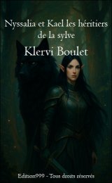 Nyssalia et Kael les héritiers de la sylve
