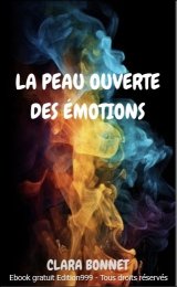 La peau ouverte des émotions