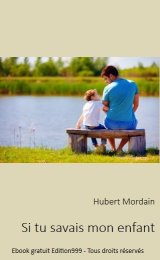 Si tu savais mon enfant