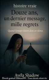 DOUZE ANS, UN DERNIER MESSAGE, 