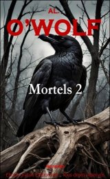 Mortels 2