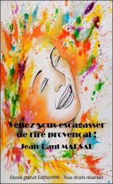 Venez vous escagassez de rire provençal !