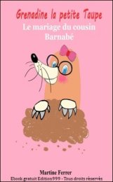 Les aventures de Grenadine la petite Taupe