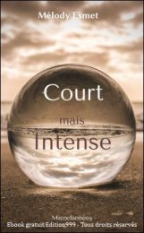 Court mais Intense, Miscellanées