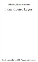 Crimes. jaloux et morts