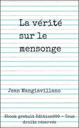 La vérité sur le mensonge