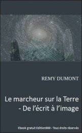 Le marcheur sur la Terre - De l'écrit à l'image