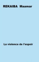 La violence de l'espoir