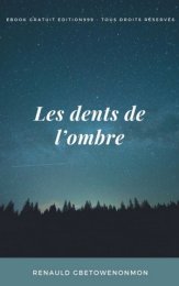 Les dents de l'ombre