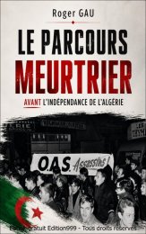 Couverture du livre Le parcours meurtrier avant l'indépendance de l'Algérie
