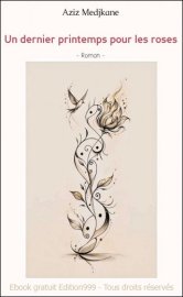 Un dernier printemps pour les roses