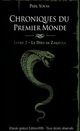 Chroniques du Premier Monde - Livre 2 - Le dieu de Zaranga