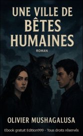 UNE VILLE DES BETES HUMAINES