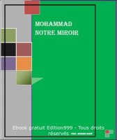 Mohammad notre miroir